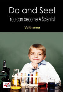 Do And See! You Can become A Scientist