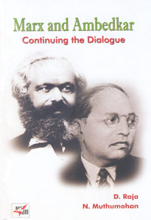 Marx and Ambedkar Continuing the Dialogue