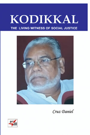 KODIKKAL - The Living Witness of Social Justice