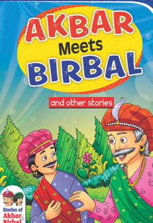 Akbar Meets Birbal and Other Stories